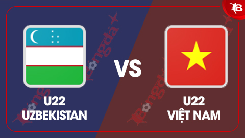  Nhận định bóng đá U22 Uzbekistan vs U22 Việt Nam, 14h30 ngày 15/11: U22 Việt Nam có thắng?